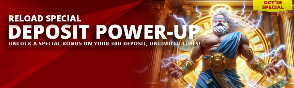 DEPOSIT POWER-UP